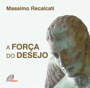 A Força do Desejo