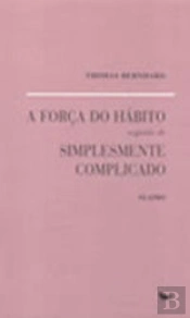A Força do Hábito Seguido de Simplesmente Complicado