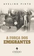A Força dos Emigrantes