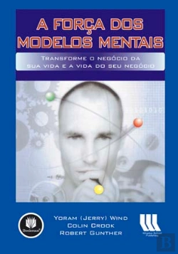 Bertrand.pt - A Força dos Modelos Mentais