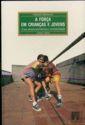 A Força em Crianças e Jovens