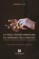 A Força Transformadora da Demanda Pelo Sentido