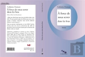 À Force De Nous Serrer Dans Les Bras