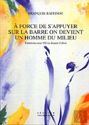 A Force De S'Appuyer Sur La Barre On Devient Un Homme Du Milieu