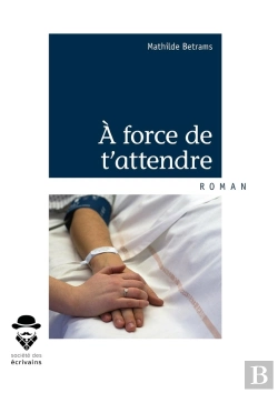 Bertrand.pt - À Force De T'Attendre