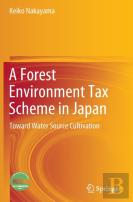A Forest Environment Tax Scheme In Japan