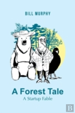 Bertrand.pt - A Forest Tale: A Startup Fable