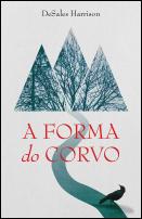 A Forma do Corvo