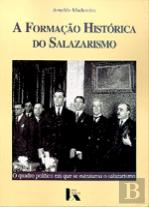 A Formação Histórica do Salazarismo (1928-1932)