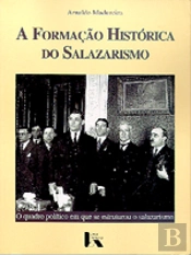 A Formação Histórica do Salazarismo (1928-1932)