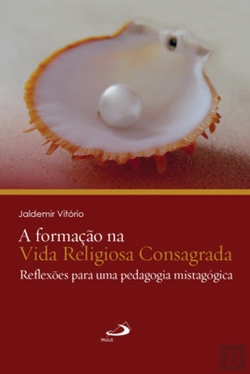 Bertrand.pt - A Formação na Vida Religiosa Consagrada 