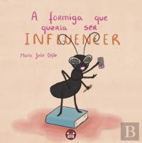 A Formiga que Queria Ser Influencer