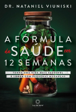 Bertrand.pt - A Fórmula Da Saúde Em 12 Semanas