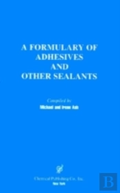 A Formulary Of Adhesives And Sealants