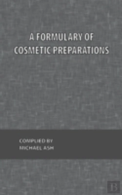 Bertrand.pt - A Formulary Of Cosmetic Preparations
