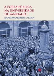 A Forza Pública Na Universidade De Santiago