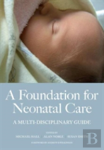 A Foundation For Neonatal Care