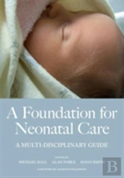 A Foundation For Neonatal Care