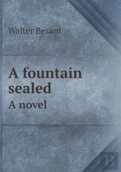 A Fountain Sealed A Novel