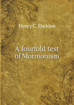 Bertrand.pt - A Fourfold Test Of Mormonism