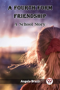 Bertrand.pt - A Fourth Form Friendshipa School Story (Edition2023)