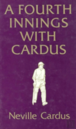 Bertrand.pt - A Fourth Innings With Cardus
