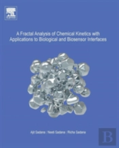 A Fractal Analysis Of Chemical Kinetics With Applications To Biological And Biosensor Interfaces
