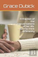 A Fraction Of The Conversations Of Her Life ... Dare To Think Differently