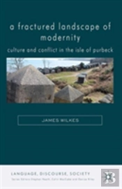 A Fractured Landscape Of Modernity