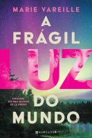 A Frágil Luz do Mundo