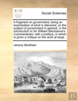 Bertrand.pt - A Fragment On Government; Being An Exami