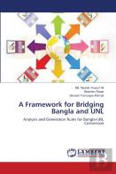 A Framework For Bridging Bangla And Unl