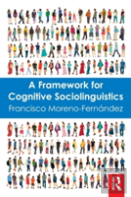 A Framework For Cognitive Sociolinguistics