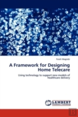 Bertrand.pt - A Framework For Designing Home Telecare