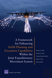 A Framework For Enhancing Airlift Planning And Execution Capabilities Within The Joint Expeditionary Movement System