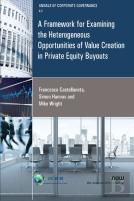 A Framework For Examining The Heterogeneous Opportunities Of Value Creation In Private Equity Buyouts