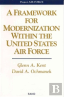 A Framework For Modernization Within The United States Air Force