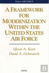 A Framework For Modernization Within The United States Air Force