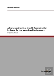 A Framework For Real-Time 3d Reconstruct