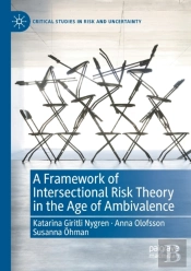 A Framework Of Intersectional Risk Theory In The Age Of Ambivalence