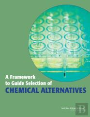 A Framework To Guide Selection Of Chemical Alternatives