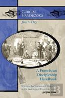 A Franciscan Discipleship Handbook
