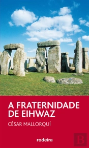 A Fraternidade De Eihwaz