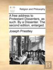 A Free Address To Protestant Dissenters,