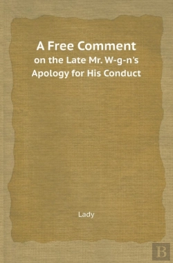 Bertrand.pt - A Free Comment On The Late Mr. W-G-N'S Apology For His Conduct