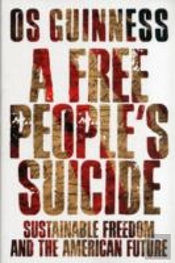 A Free People`S Suicide Â€“ Sustainable Freedom And The American Future
