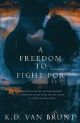 A Freedom To Fight For