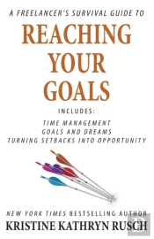 A Freelancer'S Survival Guide To Reaching Your Goals