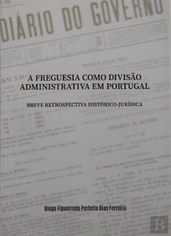 Bertrand.pt - A Freguesia Como Divisão Administrativa em Portugal