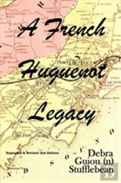 A French Huguenot Legacy